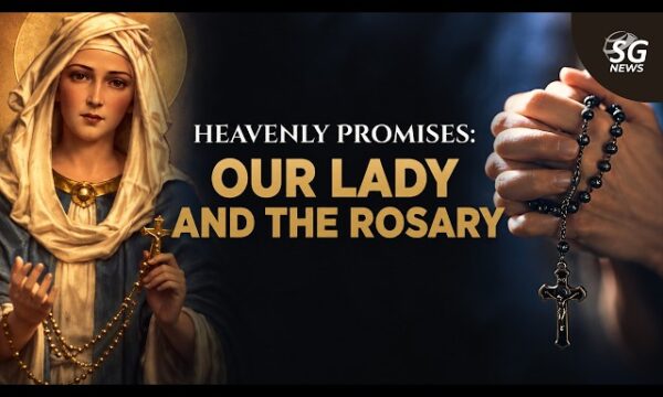 HEAVENLY PROMISES: OUR LADY AND THE ROSARY